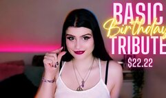 Basic Birthday Tribute ($22)