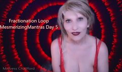 Mesmerizing Mantras Day 05 Fractionation Loop