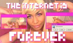 The Internet is FOREVER