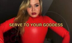 SERVE TO UR GODDESS