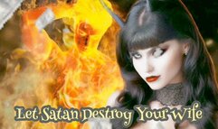 Let Satan Destroy Your Wife Redux