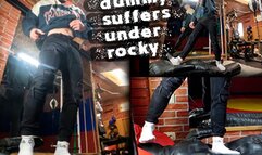 Dummy suffers under ROCKY