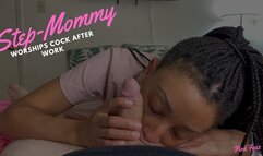 Step-Mommy Worships Cock After Work