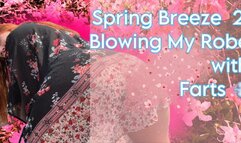 Spring Breeze: Blowing my Robe with Farts