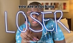you’re a fucking loser: incel humiliation HD MP4 1080p by Royal Ro