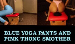 Princess kylie - Blue Yoga Pants and Pink Thong Smother - {SD}