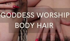 GODDESS WORSHIP: BODY HAIR
