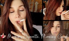 Morning Cigarette, Morning Cough
