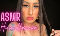 Humiliation En Español ASMR