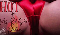 Hot for My Red Satin Panties