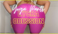 Yoga Pants Lycra Spandex Worship
