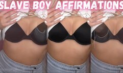 Slave Boy Affirmations