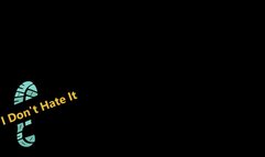 I Don't Hate It (1080p)