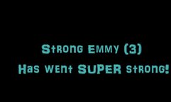 Strong Emmy 3Has went stronger!