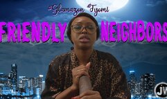 Glamazon Tyomi in "Friendly Neighbors" (Episode 1)