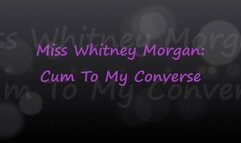 Miss Whitney Morgan: Cum To My Converse - mp4