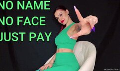 NO NAME, NO FACE, JUST PAY