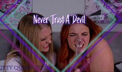 Never Trust A Devil