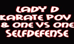 Lady D karate POV and one VS one selfdefense