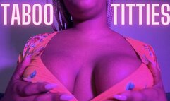 Pay My Taboo Titties