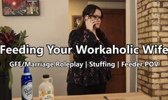 Feeding Your Workaholic Wife