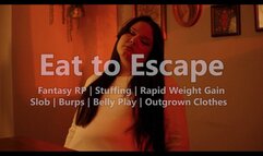 EAT TO ESCAPE