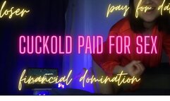 Cuckold paid for Date and Sex