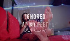 Ignored At My Feet