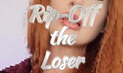 Rip-Off the Loser