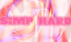 Simp HARD