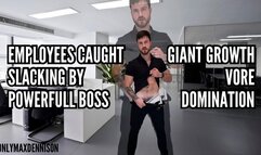 giant growth - vore - domination - employees caught slacking by powerful boss