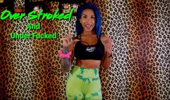 Over Stroked and Under Fucked