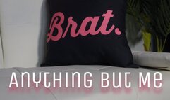 Anything But Me