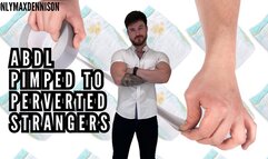 ABDL - pimped to perverted strangers