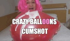 CRAZY BALLOONS CUMSHOT