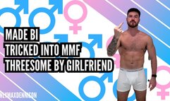 made bi - tricked into mmf threesome by girlfriend