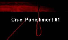 Cruel Punishment 61