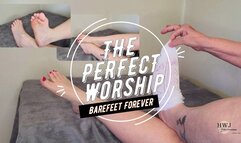 The Perfect Worship Bare Feet Forever