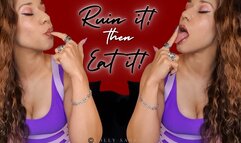 Ruin It then Eat It