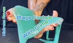 PLAYING FOOTSIE WITH SLIME