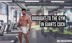 Giant slave Brought the gym in giants cock