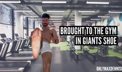 Giant foot Brought the gym in giants shoe