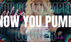 You Got Dumped Now You Pump Lola Minaj Trans JOI Brat mesmerize Mind Fuck AUDIO ONLY