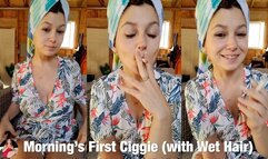 Private Video: First Cigarette of the Day - with Wet Hair!