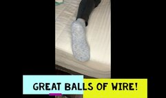 Goodness gracious! Great balls of wire!