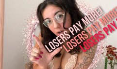 Losers Pay More