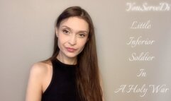 Little inferior soldier in a Holy War