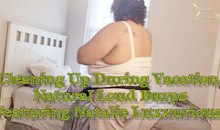 Cleaning Up on Vacation Loud Sexy Big Burps
