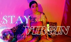 Stay Virgin by Devillish Goddess Ileana