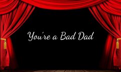 You’re a Bad Step-Dad